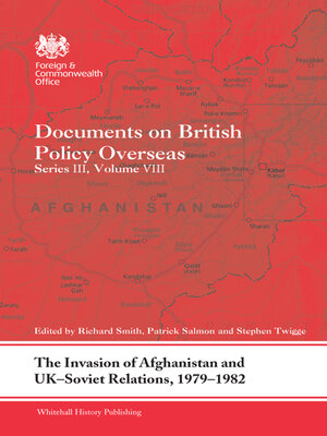 cover image of The Invasion of Afghanistan and UK-Soviet Relations, 1979-1982